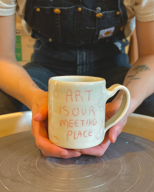 ART IS OUR MEETING PLACE
