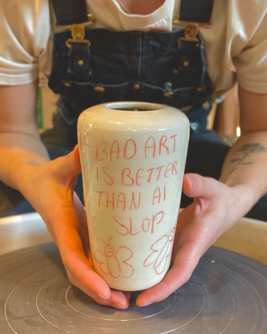 BAD ART IS BETTER THAN AI SLOP (tumbler)
